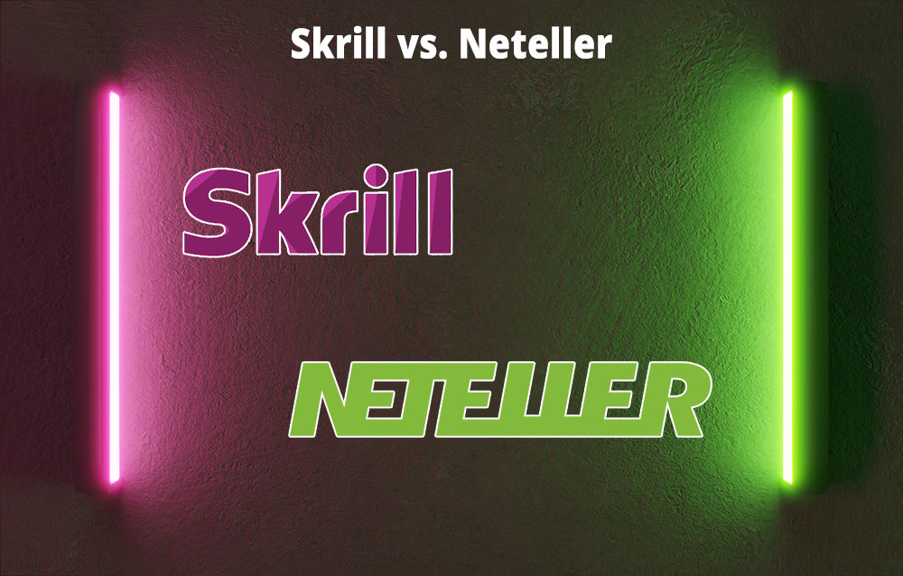 Skrill vs. Neteller